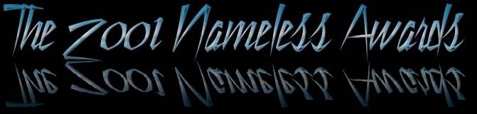 The 2001 Nameless Awards